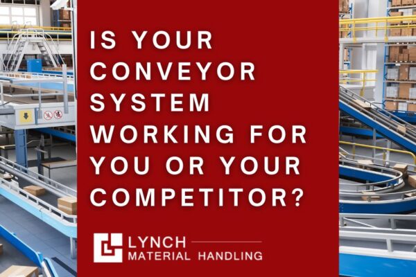 Is Your Conveyor System Working for You or Your Competitor? featured image
