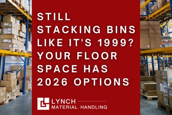 Still Stacking Bins Like It’s 1999? Your Floor Space Has 2026 Options featured image